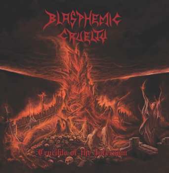 LP Blasphemic Cruelty: Crucible Of The Infernum 131386