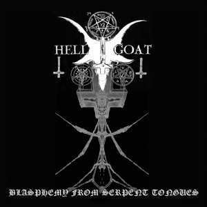 Album Hellgoat: Blasphemy From Serpent Tongues