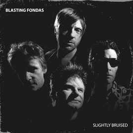 Blasting Fondas: Slighty Bruised