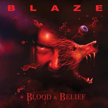 Album Blaze: Blood & Belief