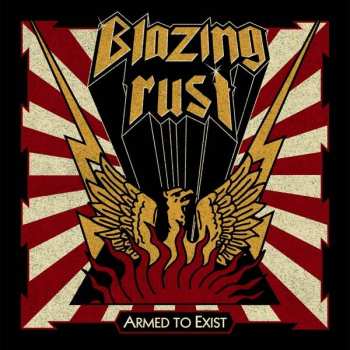 Album Blazing Rust: Armed To Exist