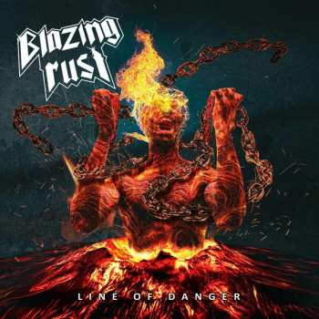 Album Blazing Rust: Line Of Danger