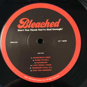 LP Bleached: Don't You Think You've Had Enough? 511140