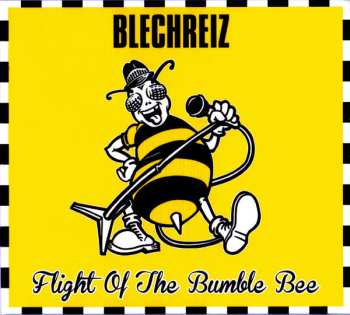 Album Blechreiz: Flight Of The Bumble Bee