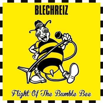 LP Blechreiz: Flight Of The Bumble Bee (black Vinyl + Poster) 502645