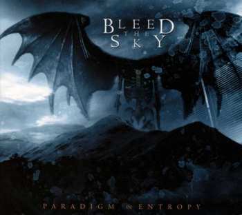 Album Bleed The Sky: Paradigm In Entropy