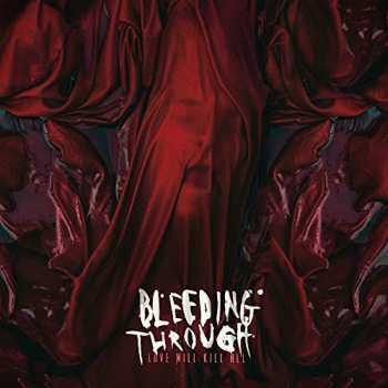Album Bleeding Through: Love Will Kill All