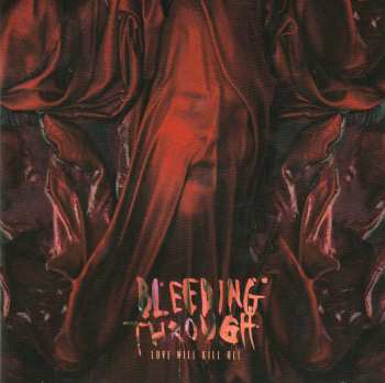 CD Bleeding Through: Love Will Kill All 22120