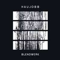 Album Haujobb: Blendwerk
