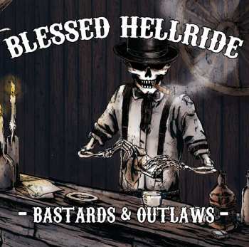 Album Blessed Hellride: Bastards & Outlaws