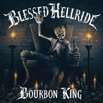 Album Blessed Hellride: Bourbon King