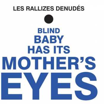 Album Les Rallizes Denudes: Blind Baby Has Its Mothers Eyes