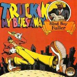 LP Blind Boy Fuller: Truckin' My Blues Away 530817