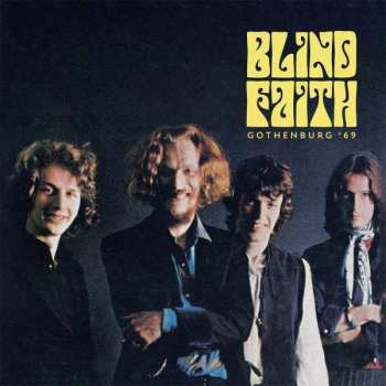 Album Blind Faith: Gothenburg '69