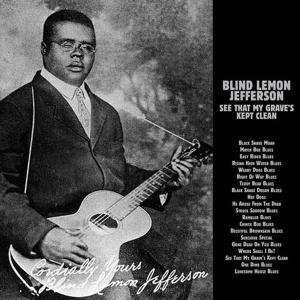 Album Blind Lemon Jefferson: See That My Grave Is Kept Clean