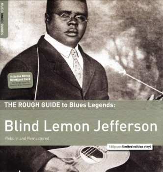 Album Blind Lemon Jefferson: The Rough Guide To Blues Legends: Blind Lemon Jefferson (Reborn And Remastered)