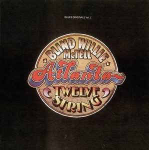 Album Blind Willie McTell: Atlanta Twelve String