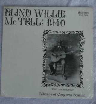 Album Blind Willie McTell: Blind Willie McTell: 1940  The Legendary Library Of Congress Session