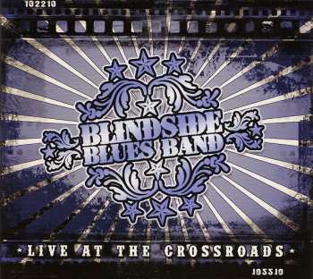 Album Blindside Blues Band: Live At The Crossroads