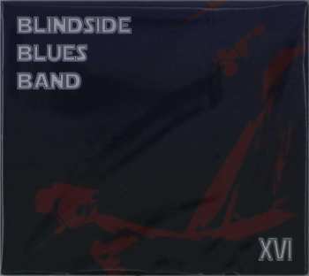 CD Blindside Blues Band: XVI 482186