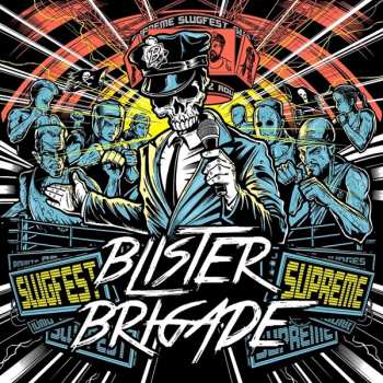 Album Blister Brigade: Sligfest Supreme
