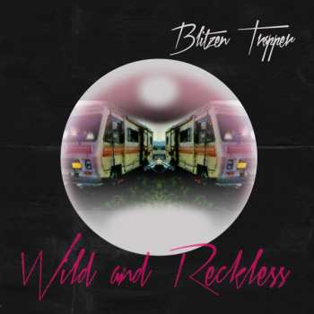 LP Blitzen Trapper: Wild And Reckless 357354