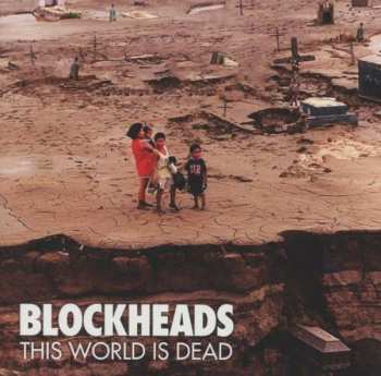 CD Blockheads: This World Is Dead 36347
