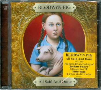 2CD Blodwyn Pig: All Said And Done 266812