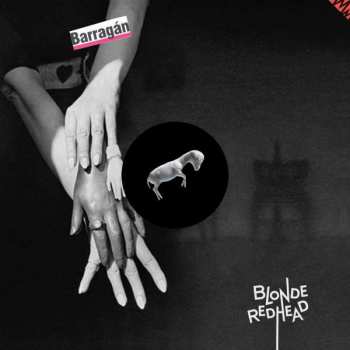 LP Blonde Redhead: Barragán LTD