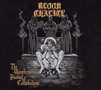 LP Blood Chalice: The Blasphemous Psalms Of Cannibalism 436947