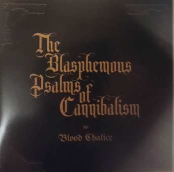 CD Blood Chalice: The Blasphemous Psalms Of Cannibalism 529226