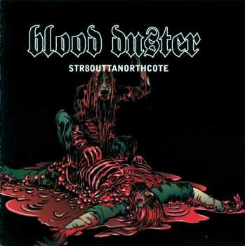 CD Blood Duster: Str8outtanorthcote 305627