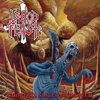 Album Blood Feast: Chopped, Sliced And Diced