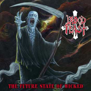 Album Blood Feast: The Future State Of Wicked