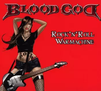 Blood God: Rock'N'Roll Warmachine