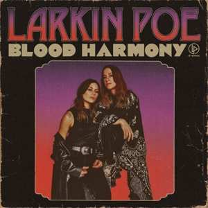 CD Larkin Poe: Blood Harmony 402547