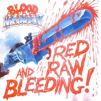 Album Blood Money: Red Raw And Bleeding!