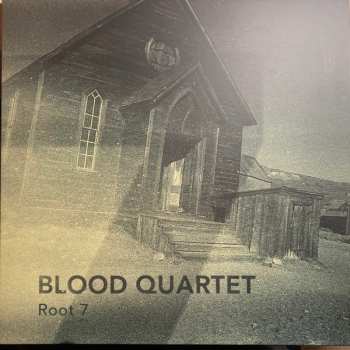 Album Blood Quartet: Root 7