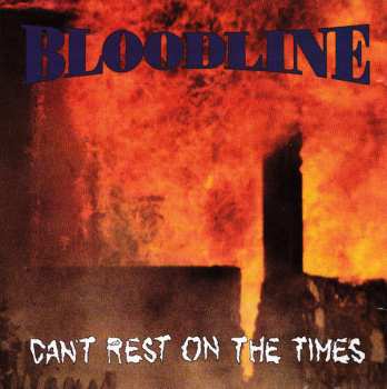 Album Bloodline: Can't Rest On The Times