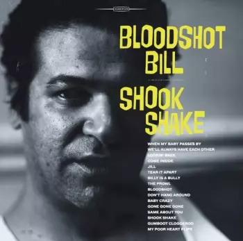 Bloodshot Bill: Shook Shake