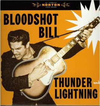 Album Bloodshot Bill: Thunder And Lightning
