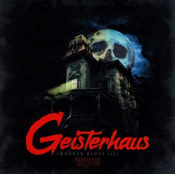 Album Bloodsucking Zombies From Outer Space: Geisterhaus (Mörder Blues III)