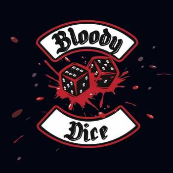 Album Bloody Dice: Bloody Dice