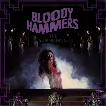 Bloody Hammers: The Summoning