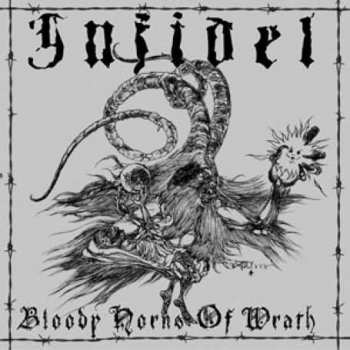 Album Infidel: Bloody Horns Of Wrath
