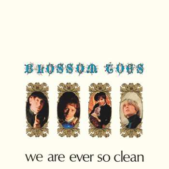 Album Blossom Toes: We Are Ever So Clean - Remastered Vinyl Edition