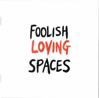 CD Blossoms: Foolish Loving Spaces 415530