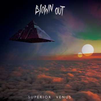 Album Blown Out: Superior Venus