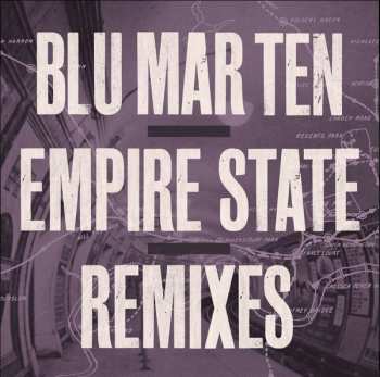 Blu Mar Ten: Empire State Remixes