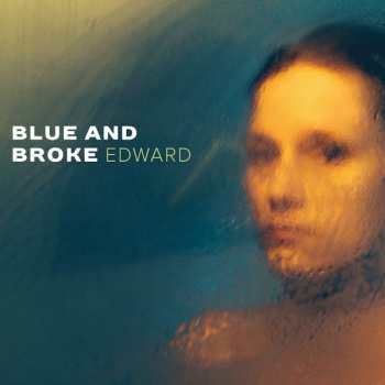 Blue And Broke: Edward